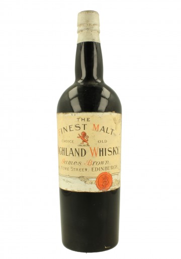 HIGHLAND WHISKY FINEST MALT Bot.around 1900 75cl James Brown